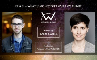 Podcast // What if money isn’t what we think?